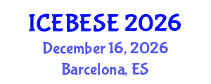 International Conference on Environmental, Biological, Ecological Sciences and Engineering (ICEBESE) December 16, 2026 - Barcelona, Spain International Conference on Environmental, Biological, Ecological Sciences and Engineering (ICEBESE) December 16, 2026 - Barcelona, Spain