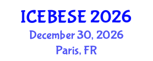 International Conference on Environmental, Biological, Ecological Sciences and Engineering (ICEBESE) December 30, 2026 - Paris, France International Conference on Environmental, Biological, Ecological Sciences and Engineering (ICEBESE) December 30, 2026 - Paris, France
