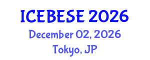 International Conference on Environmental, Biological, Ecological Sciences and Engineering (ICEBESE) December 02, 2026 - Tokyo, Japan International Conference on Environmental, Biological, Ecological Sciences and Engineering (ICEBESE) December 02, 2026 - Tokyo, Japan