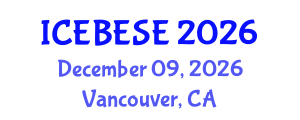 International Conference on Environmental, Biological, Ecological Sciences and Engineering (ICEBESE) December 09, 2026 - Vancouver, Canada International Conference on Environmental, Biological, Ecological Sciences and Engineering (ICEBESE) December 09, 2026 - Vancouver, Canada
