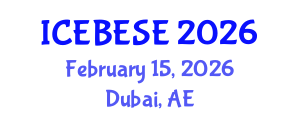 International Conference on Environmental, Biological, Ecological Sciences and Engineering (ICEBESE) February 15, 2026 - Dubai, United Arab Emirates