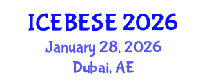 International Conference on Environmental, Biological, Ecological Sciences and Engineering (ICEBESE) January 28, 2026 - Dubai, United Arab Emirates