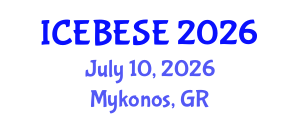 International Conference on Environmental, Biological, Ecological Sciences and Engineering (ICEBESE) July 10, 2026 - Mykonos, Greece International Conference on Environmental, Biological, Ecological Sciences and Engineering (ICEBESE) July 10, 2026 - Mykonos, Greece