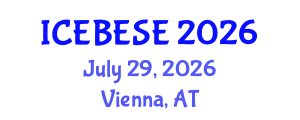 International Conference on Environmental, Biological, Ecological Sciences and Engineering (ICEBESE) July 29, 2026 - Vienna, Austria