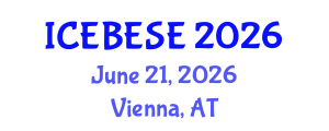 International Conference on Environmental, Biological, Ecological Sciences and Engineering (ICEBESE) June 21, 2026 - Vienna, Austria