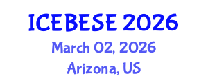 International Conference on Environmental, Biological, Ecological Sciences and Engineering (ICEBESE) March 02, 2026 - Arizona, United States International Conference on Environmental, Biological, Ecological Sciences and Engineering (ICEBESE) March 02, 2026 - Arizona, United States