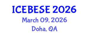 International Conference on Environmental, Biological, Ecological Sciences and Engineering (ICEBESE) March 09, 2026 - Doha, Qatar