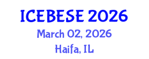 International Conference on Environmental, Biological, Ecological Sciences and Engineering (ICEBESE) March 02, 2026 - Haifa, Israel International Conference on Environmental, Biological, Ecological Sciences and Engineering (ICEBESE) March 02, 2026 - Haifa, Israel