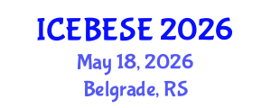 International Conference on Environmental, Biological, Ecological Sciences and Engineering (ICEBESE) May 18, 2026 - Belgrade, Serbia International Conference on Environmental, Biological, Ecological Sciences and Engineering (ICEBESE) May 18, 2026 - Belgrade, Serbia
