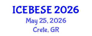 International Conference on Environmental, Biological, Ecological Sciences and Engineering (ICEBESE) May 25, 2026 - Crete, Greece International Conference on Environmental, Biological, Ecological Sciences and Engineering (ICEBESE) May 25, 2026 - Crete, Greece