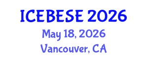 International Conference on Environmental, Biological, Ecological Sciences and Engineering (ICEBESE) May 18, 2026 - Vancouver, Canada International Conference on Environmental, Biological, Ecological Sciences and Engineering (ICEBESE) May 18, 2026 - Vancouver, Canada