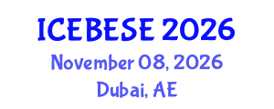 International Conference on Environmental, Biological, Ecological Sciences and Engineering (ICEBESE) November 08, 2026 - Dubai, United Arab Emirates