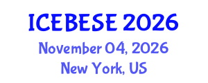 International Conference on Environmental, Biological, Ecological Sciences and Engineering (ICEBESE) November 04, 2026 - New York, United States International Conference on Environmental, Biological, Ecological Sciences and Engineering (ICEBESE) November 04, 2026 - New York, United States