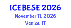 International Conference on Environmental, Biological, Ecological Sciences and Engineering (ICEBESE) November 11, 2026 - Venice, Italy