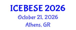 International Conference on Environmental, Biological, Ecological Sciences and Engineering (ICEBESE) October 21, 2026 - Athens, Greece