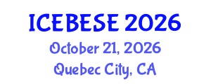 International Conference on Environmental, Biological, Ecological Sciences and Engineering (ICEBESE) October 21, 2026 - Quebec City, Canada International Conference on Environmental, Biological, Ecological Sciences and Engineering (ICEBESE) October 21, 2026 - Quebec City, Canada
