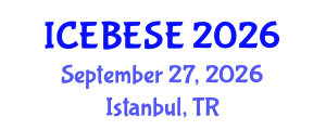 International Conference on Environmental, Biological, Ecological Sciences and Engineering (ICEBESE) September 27, 2026 - Istanbul, Turkey