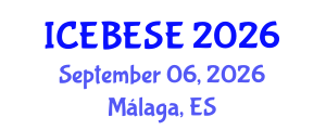International Conference on Environmental, Biological, Ecological Sciences and Engineering (ICEBESE) September 06, 2026 - Málaga, Spain International Conference on Environmental, Biological, Ecological Sciences and Engineering (ICEBESE) September 06, 2026 - Málaga, Spain