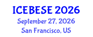 International Conference on Environmental, Biological, Ecological Sciences and Engineering (ICEBESE) September 27, 2026 - San Francisco, United States