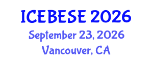 International Conference on Environmental, Biological, Ecological Sciences and Engineering (ICEBESE) September 23, 2026 - Vancouver, Canada