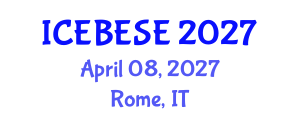 International Conference on Environmental, Biological, Ecological Sciences and Engineering (ICEBESE) April 08, 2027 - Rome, Italy International Conference on Environmental, Biological, Ecological Sciences and Engineering (ICEBESE) April 08, 2027 - Rome, Italy