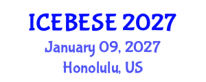 International Conference on Environmental, Biological, Ecological Sciences and Engineering (ICEBESE) January 09, 2027 - Honolulu, United States International Conference on Environmental, Biological, Ecological Sciences and Engineering (ICEBESE) January 09, 2027 - Honolulu, United States