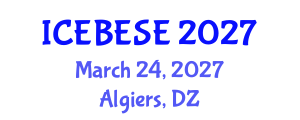 International Conference on Environmental, Biological, Ecological Sciences and Engineering (ICEBESE) March 24, 2027 - Algiers, Algeria International Conference on Environmental, Biological, Ecological Sciences and Engineering (ICEBESE) March 24, 2027 - Algiers, Algeria