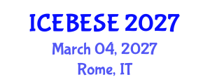 International Conference on Environmental, Biological, Ecological Sciences and Engineering (ICEBESE) March 04, 2027 - Rome, Italy International Conference on Environmental, Biological, Ecological Sciences and Engineering (ICEBESE) March 04, 2027 - Rome, Italy