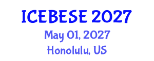 International Conference on Environmental, Biological, Ecological Sciences and Engineering (ICEBESE) May 01, 2027 - Honolulu, United States International Conference on Environmental, Biological, Ecological Sciences and Engineering (ICEBESE) May 01, 2027 - Honolulu, United States