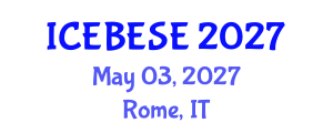 International Conference on Environmental, Biological, Ecological Sciences and Engineering (ICEBESE) May 03, 2027 - Rome, Italy International Conference on Environmental, Biological, Ecological Sciences and Engineering (ICEBESE) May 03, 2027 - Rome, Italy