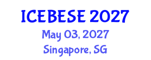 International Conference on Environmental, Biological, Ecological Sciences and Engineering (ICEBESE) May 03, 2027 - Singapore, Singapore International Conference on Environmental, Biological, Ecological Sciences and Engineering (ICEBESE) May 03, 2027 - Singapore, Singapore