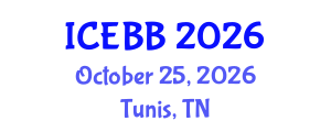 International Conference on Environmental, Biomedical and Biotechnology (ICEBB) October 25, 2026 - Tunis, Tunisia International Conference on Environmental, Biomedical and Biotechnology (ICEBB) October 25, 2026 - Tunis, Tunisia