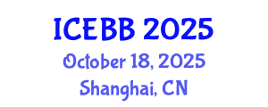 International Conference on Environmental Biotechnology and Bioremediation (ICEBB) October 18, 2025 - Shanghai, China