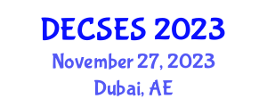 International Conference on Environmental, Cultural, Social & Economic Sustainability (DECSES) November 27, 2023 - Dubai, United Arab Emirates International Conference on Environmental, Cultural, Social & Economic Sustainability (DECSES) November 27, 2023 - Dubai, United Arab Emirates