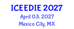 International Conference on Environmental Electrochemistry, Direct and Indirect Electrolysis (ICEEDIE) April 03, 2027 - Mexico City, Mexico International Conference on Environmental Electrochemistry, Direct and Indirect Electrolysis (ICEEDIE) April 03, 2027 - Mexico City, Mexico