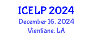International Conference on Environmental Law and Policy (ICELP) December 16, 2024 - Vientiane, Laos