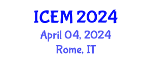 International Conference on Environmental Management (ICEM) April 04, 2024 - Rome, Italy