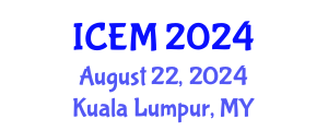 International Conference on Environmental Management (ICEM) August 22, 2024 - Kuala Lumpur, Malaysia