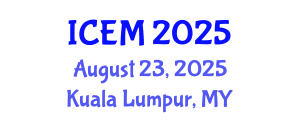 International Conference on Environmental Management (ICEM) August 23, 2025 - Kuala Lumpur, Malaysia