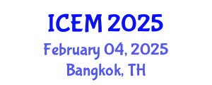 International Conference on Environmental Management (ICEM) February 04, 2025 - Bangkok, Thailand