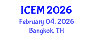 International Conference on Environmental Management (ICEM) February 04, 2026 - Bangkok, Thailand