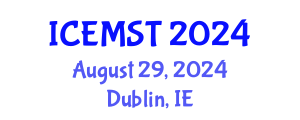 International Conference on Environmental Management, Science and Technology (ICEMST) August 29, 2024 - Dublin, Ireland