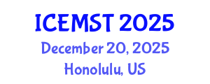 International Conference on Environmental Management, Science and Technology (ICEMST) December 20, 2025 - Honolulu, United States