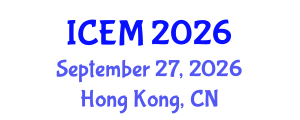 International Conference on Environmental Microbiology (ICEM) September 27, 2026 - Hong Kong, China