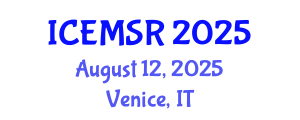 International Conference on Environmental Monitoring, Simulation and Remediation (ICEMSR) August 12, 2025 - Venice, Italy