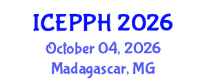 International Conference on Environmental Pollution and Public Health (ICEPPH) October 04, 2026 - Madagascar, Madagascar International Conference on Environmental Pollution and Public Health (ICEPPH) October 04, 2026 - Madagascar, Madagascar
