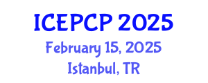International Conference on Environmental Pollution Control and Prevention (ICEPCP) February 15, 2025 - Istanbul, Turkey