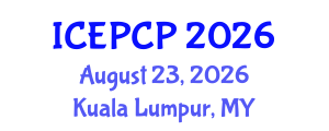 International Conference on Environmental Pollution Control and Prevention (ICEPCP) August 23, 2026 - Kuala Lumpur, Malaysia