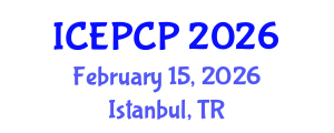 International Conference on Environmental Pollution Control and Prevention (ICEPCP) February 15, 2026 - Istanbul, Turkey