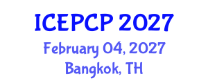 International Conference on Environmental Pollution Control and Prevention (ICEPCP) February 04, 2027 - Bangkok, Thailand